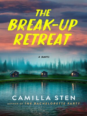 cover image of The Break-Up Retreat
